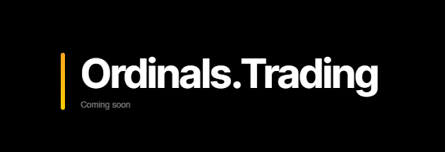 Ordinals.Trading — Coming soon